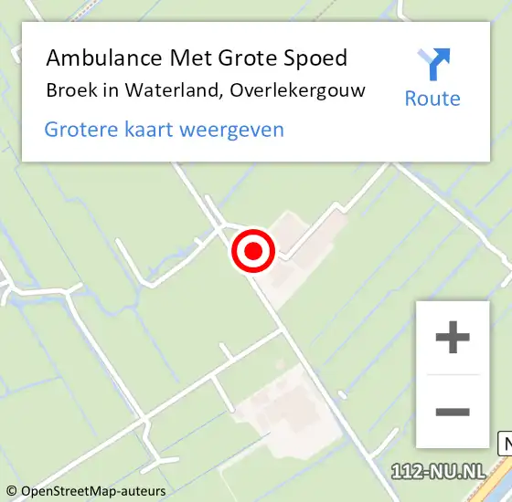 Locatie op kaart van de 112 melding: Ambulance Met Grote Spoed Naar Broek in Waterland, Overlekergouw op 4 september 2024 02:31