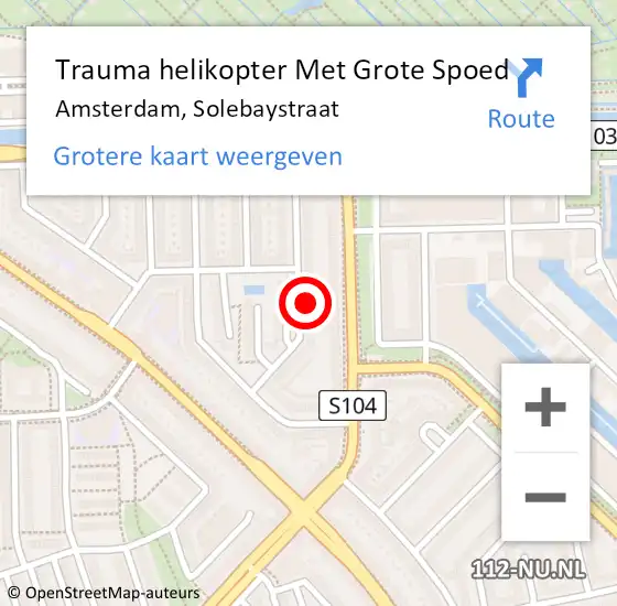 Locatie op kaart van de 112 melding: Trauma helikopter Met Grote Spoed Naar Amsterdam, Solebaystraat op 6 september 2024 01:24