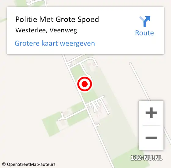 Locatie op kaart van de 112 melding: Politie Met Grote Spoed Naar Westerlee, Veenweg op 6 september 2024 10:53