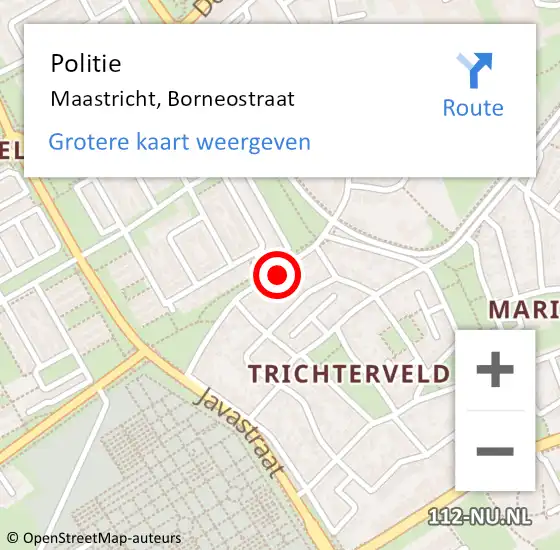 Locatie op kaart van de 112 melding: Politie Maastricht, Borneostraat op 6 september 2024 13:47