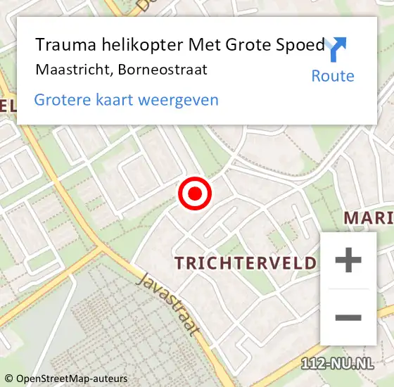 Locatie op kaart van de 112 melding: Trauma helikopter Met Grote Spoed Naar Maastricht, Borneostraat op 6 september 2024 13:49