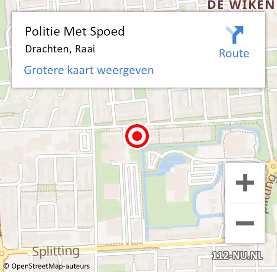 Locatie op kaart van de 112 melding: Politie Met Spoed Naar Drachten, Raai op 6 september 2024 14:17