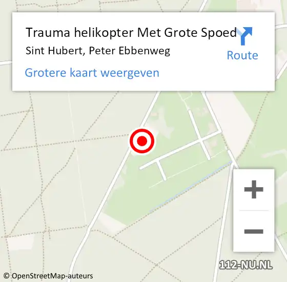 Locatie op kaart van de 112 melding: Trauma helikopter Met Grote Spoed Naar Sint Hubert, Peter Ebbenweg op 6 september 2024 17:13