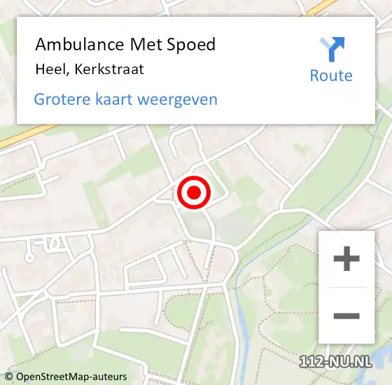 Locatie op kaart van de 112 melding: Ambulance Met Spoed Naar Heel, Kerkstraat op 7 september 2024 12:45