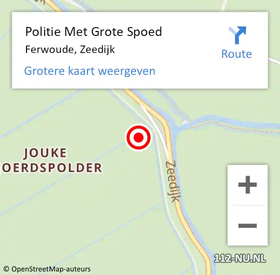 Locatie op kaart van de 112 melding: Politie Met Grote Spoed Naar Ferwoude, Zeedijk op 7 september 2024 19:43