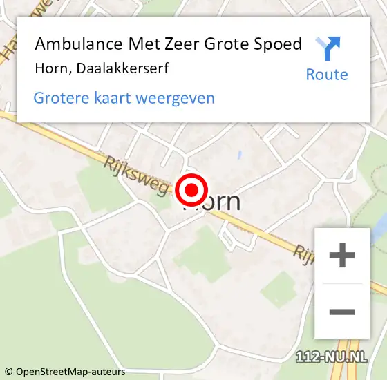 Locatie op kaart van de 112 melding: Ambulance Met Zeer Grote Spoed Naar Horn, Daalakkerserf op 8 september 2024 11:17