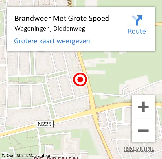 Locatie op kaart van de 112 melding: Brandweer Met Grote Spoed Naar Wageningen, Diedenweg op 9 september 2024 07:34