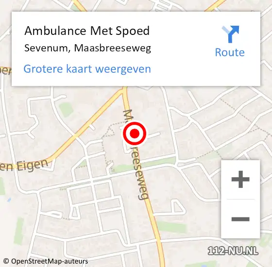 Locatie op kaart van de 112 melding: Ambulance Met Spoed Naar Sevenum, Maasbreeseweg op 9 september 2024 08:37