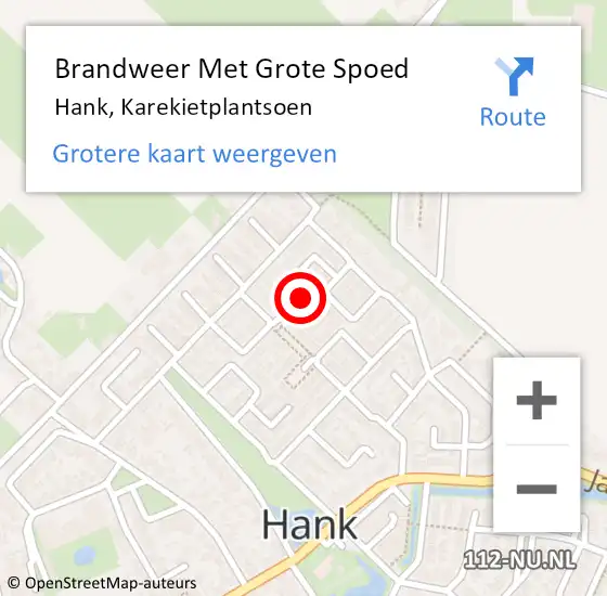 Locatie op kaart van de 112 melding: Brandweer Met Grote Spoed Naar Hank, Karekietplantsoen op 9 september 2024 12:53