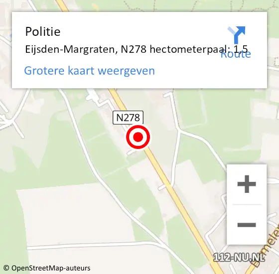 Locatie op kaart van de 112 melding: Politie Eijsden-Margraten, N278 hectometerpaal: 1,5 op 10 september 2024 14:05