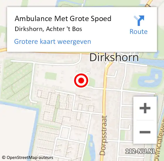 Locatie op kaart van de 112 melding: Ambulance Met Grote Spoed Naar Dirkshorn, Achter 't Bos op 11 september 2024 19:14