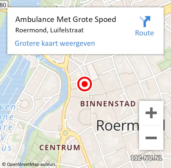 Locatie op kaart van de 112 melding: Ambulance Met Grote Spoed Naar Roermond, Luifelstraat op 12 september 2024 01:35