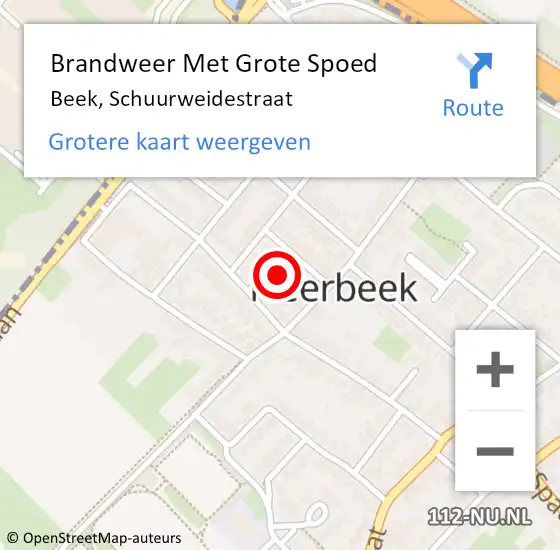 Locatie op kaart van de 112 melding: Brandweer Met Grote Spoed Naar Beek, Schuurweidestraat op 15 september 2024 14:22