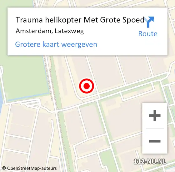 Locatie op kaart van de 112 melding: Trauma helikopter Met Grote Spoed Naar Amsterdam, Latexweg op 15 september 2024 18:36