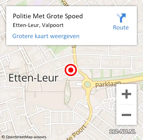 Locatie op kaart van de 112 melding: Politie Met Grote Spoed Naar Etten-Leur, Valpoort op 18 september 2024 12:53