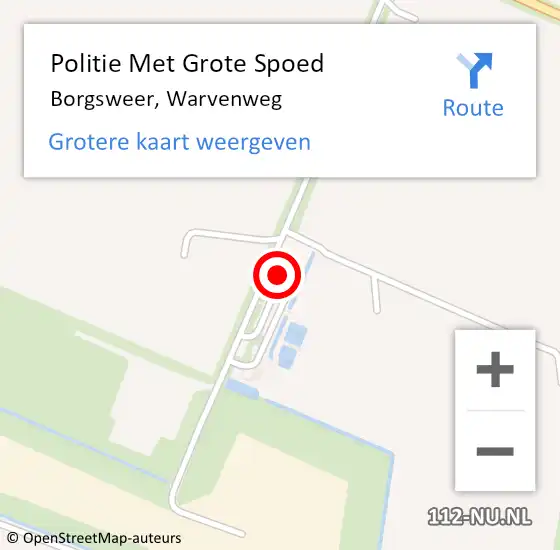 Locatie op kaart van de 112 melding: Politie Met Grote Spoed Naar Borgsweer, Warvenweg op 20 september 2024 16:41