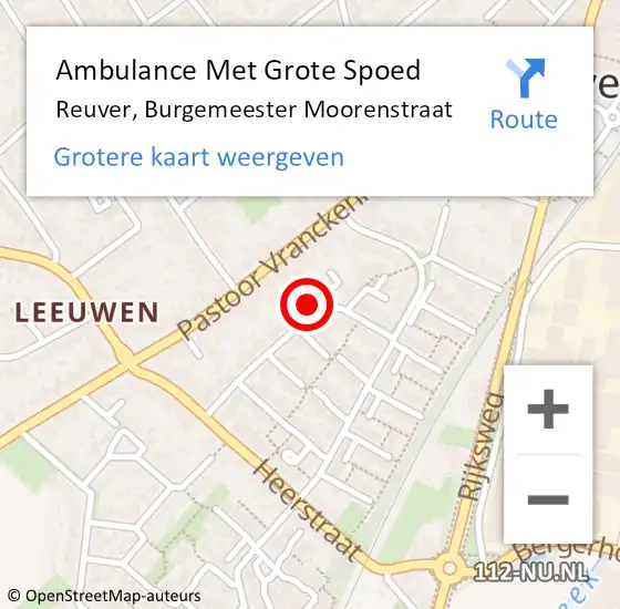 Locatie op kaart van de 112 melding: Ambulance Met Grote Spoed Naar Reuver, Burgemeester Moorenstraat op 22 september 2024 09:29