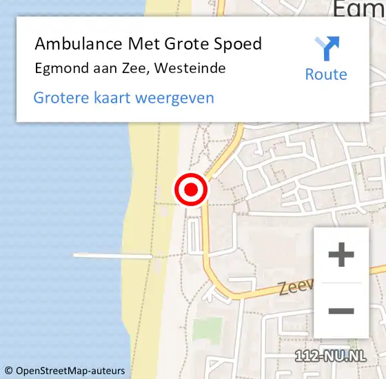 Locatie op kaart van de 112 melding: Ambulance Met Grote Spoed Naar Egmond aan Zee, Westeinde op 22 september 2024 16:30