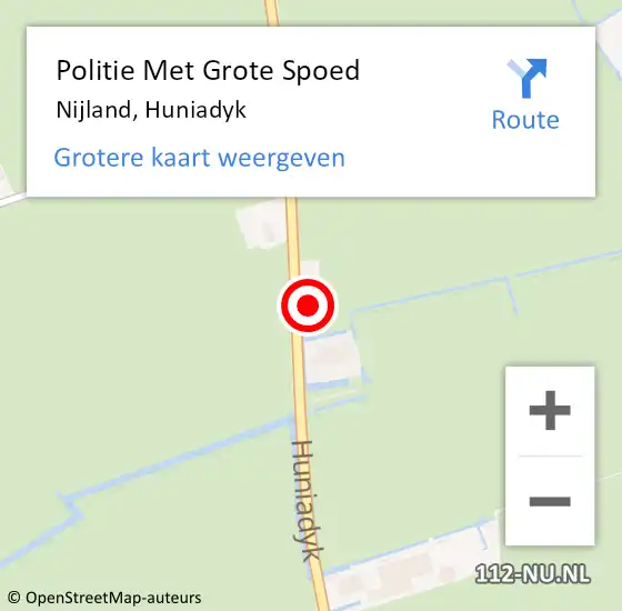 Locatie op kaart van de 112 melding: Politie Met Grote Spoed Naar Nijland, Huniadyk op 23 september 2024 16:09