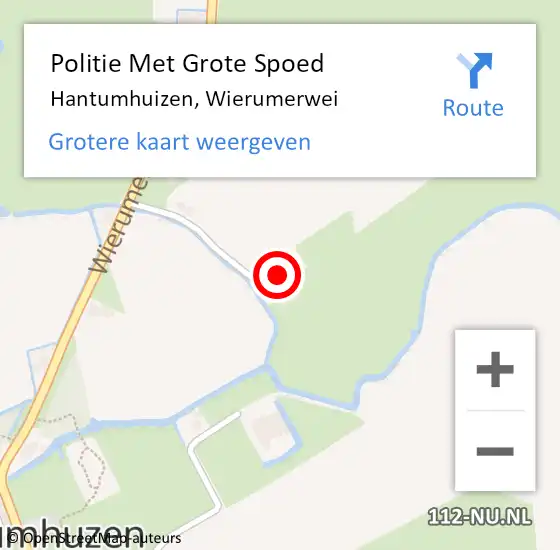 Locatie op kaart van de 112 melding: Politie Met Grote Spoed Naar Hantumhuizen, Wierumerwei op 23 september 2024 22:05