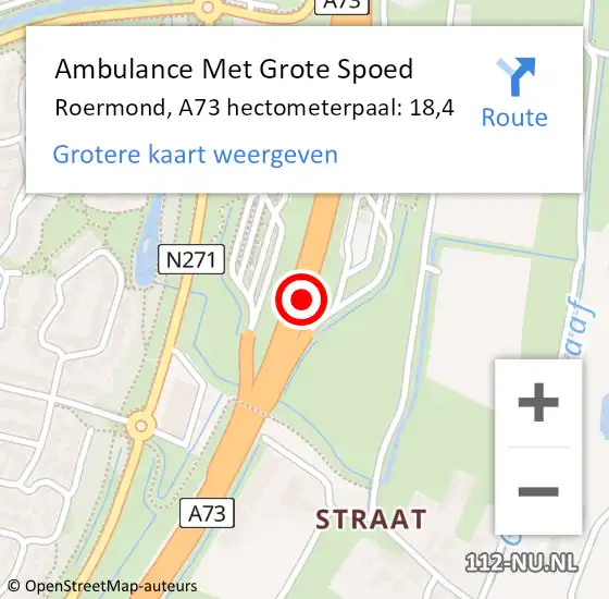 Locatie op kaart van de 112 melding: Ambulance Met Grote Spoed Naar Roermond, A73 hectometerpaal: 18,4 op 23 september 2024 22:22