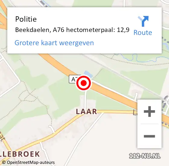 Locatie op kaart van de 112 melding: Politie Beekdaelen, A76 hectometerpaal: 12,9 op 27 september 2024 09:07