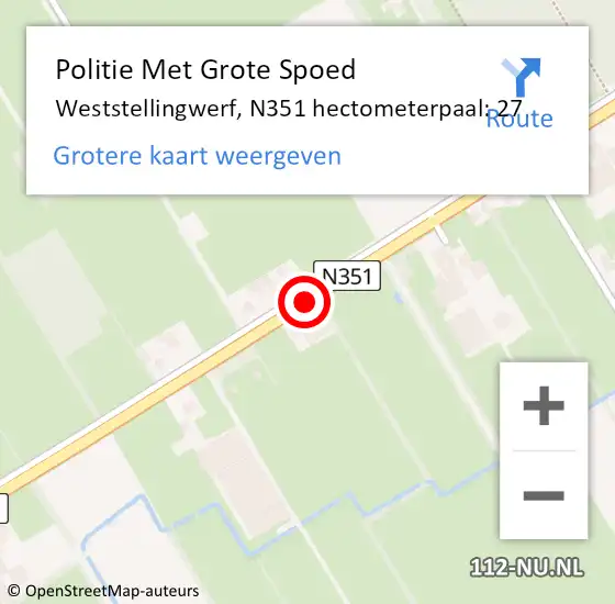 Locatie op kaart van de 112 melding: Politie Met Grote Spoed Naar Weststellingwerf, N351 hectometerpaal: 27 op 27 september 2024 22:43