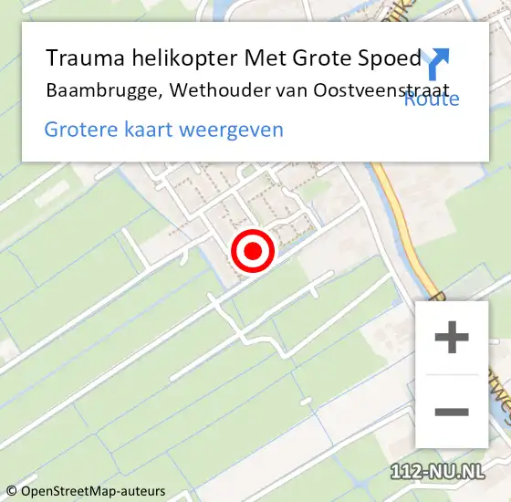 Locatie op kaart van de 112 melding: Trauma helikopter Met Grote Spoed Naar Baambrugge, Wethouder van Oostveenstraat op 28 september 2024 08:57