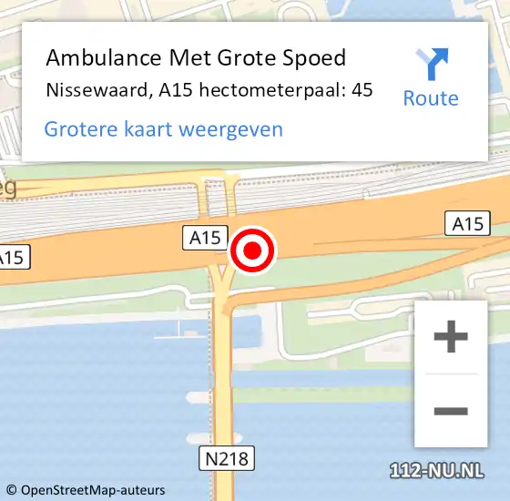 Locatie op kaart van de 112 melding: Ambulance Met Grote Spoed Naar Nissewaard, A15 hectometerpaal: 45 op 1 oktober 2024 07:52