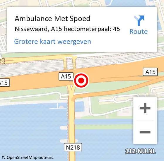 Locatie op kaart van de 112 melding: Ambulance Met Spoed Naar Nissewaard, A15 hectometerpaal: 45 op 1 oktober 2024 08:24