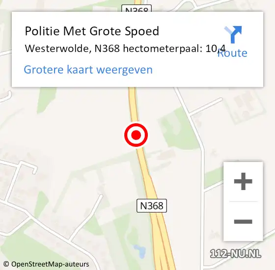 Locatie op kaart van de 112 melding: Politie Met Grote Spoed Naar Westerwolde, N368 hectometerpaal: 10,4 op 1 oktober 2024 18:12