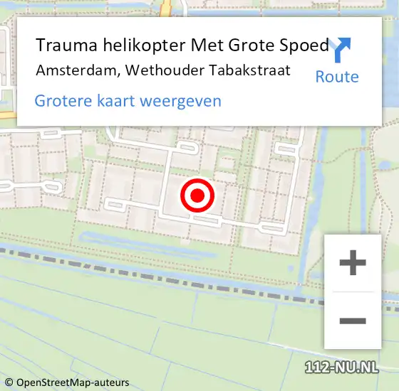 Locatie op kaart van de 112 melding: Trauma helikopter Met Grote Spoed Naar Amsterdam, Wethouder Tabakstraat op 2 oktober 2024 11:28