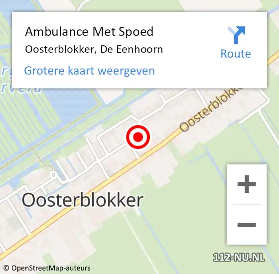 Locatie op kaart van de 112 melding: Ambulance Met Spoed Naar Oosterblokker, De Eenhoorn op 2 oktober 2024 14:25