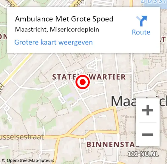 Locatie op kaart van de 112 melding: Ambulance Met Grote Spoed Naar Maastricht, Misericordeplein op 4 oktober 2024 02:53