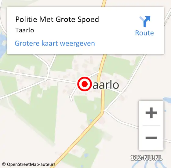 Locatie op kaart van de 112 melding: Politie Met Grote Spoed Naar Taarlo op 4 oktober 2024 07:33