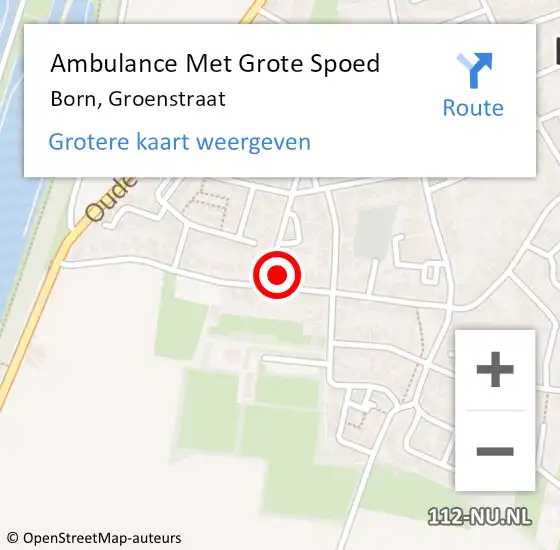 Locatie op kaart van de 112 melding: Ambulance Met Grote Spoed Naar Born, Groenstraat op 18 oktober 2013 12:27