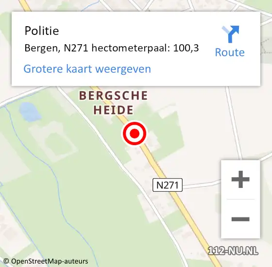 Locatie op kaart van de 112 melding: Politie Bergen, N271 hectometerpaal: 100,3 op 4 oktober 2024 21:08