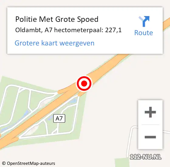 Locatie op kaart van de 112 melding: Politie Met Grote Spoed Naar Oldambt, A7 hectometerpaal: 227,1 op 7 oktober 2024 01:31