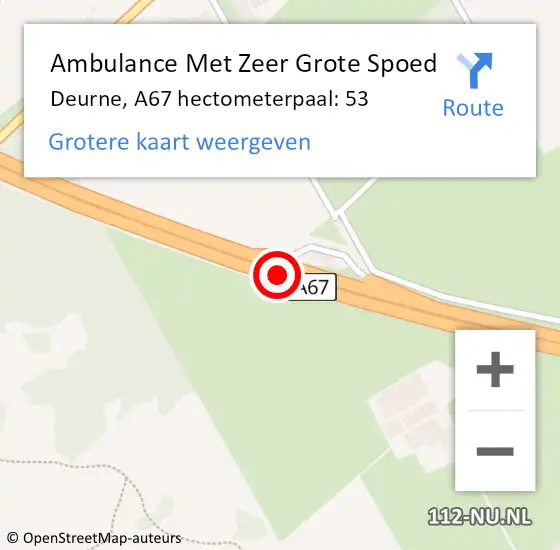 Locatie op kaart van de 112 melding: Ambulance Met Zeer Grote Spoed Naar Deurne, A67 hectometerpaal: 53 op 11 oktober 2024 10:48