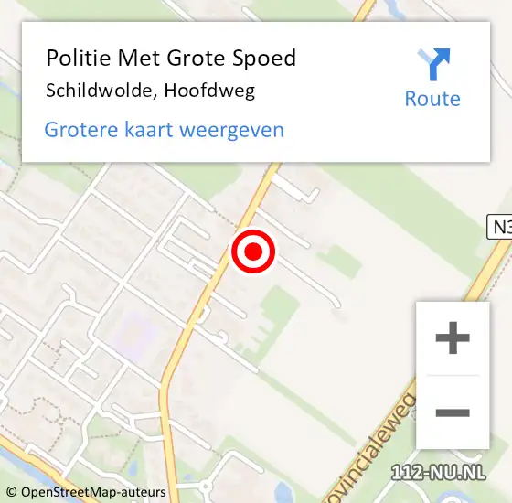 Locatie op kaart van de 112 melding: Politie Met Grote Spoed Naar Schildwolde, Hoofdweg op 11 oktober 2024 16:17