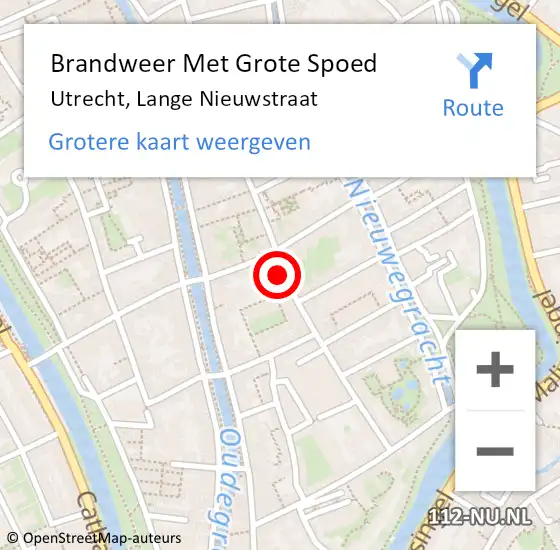 Locatie op kaart van de 112 melding: Brandweer Met Grote Spoed Naar Utrecht, Lange Nieuwstraat op 12 oktober 2024 08:12