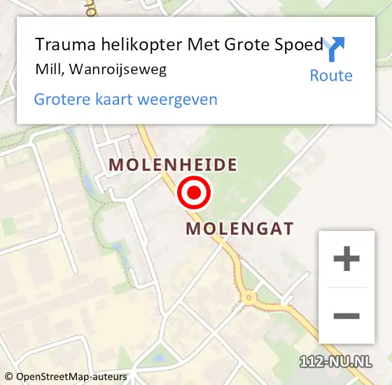 Locatie op kaart van de 112 melding: Trauma helikopter Met Grote Spoed Naar Mill, Wanroijseweg op 12 oktober 2024 13:29