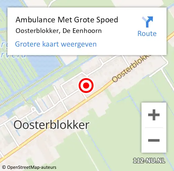 Locatie op kaart van de 112 melding: Ambulance Met Grote Spoed Naar Oosterblokker, De Eenhoorn op 12 oktober 2024 15:48