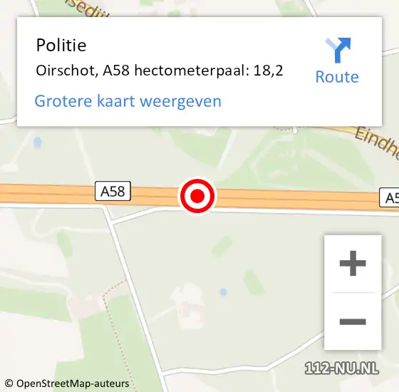 Locatie op kaart van de 112 melding: Politie Oirschot, A58 hectometerpaal: 18,2 op 13 oktober 2024 07:56