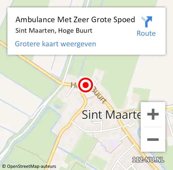 Locatie op kaart van de 112 melding: Ambulance Met Zeer Grote Spoed Naar Sint Maarten, Hoge Buurt op 13 oktober 2024 23:55