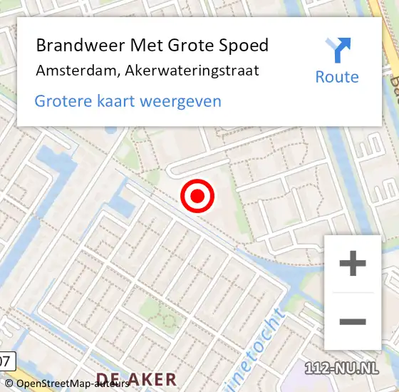 Locatie op kaart van de 112 melding: Brandweer Met Grote Spoed Naar Amsterdam, Akerwateringstraat op 14 oktober 2024 07:46