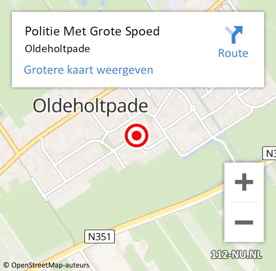 Locatie op kaart van de 112 melding: Politie Met Grote Spoed Naar Oldeholtpade op 14 oktober 2024 16:49