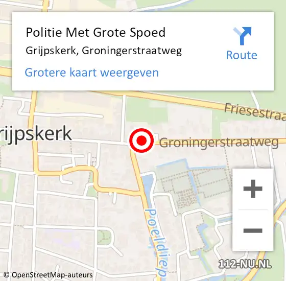 Locatie op kaart van de 112 melding: Politie Met Grote Spoed Naar Grijpskerk, Groningerstraatweg op 15 oktober 2024 07:12