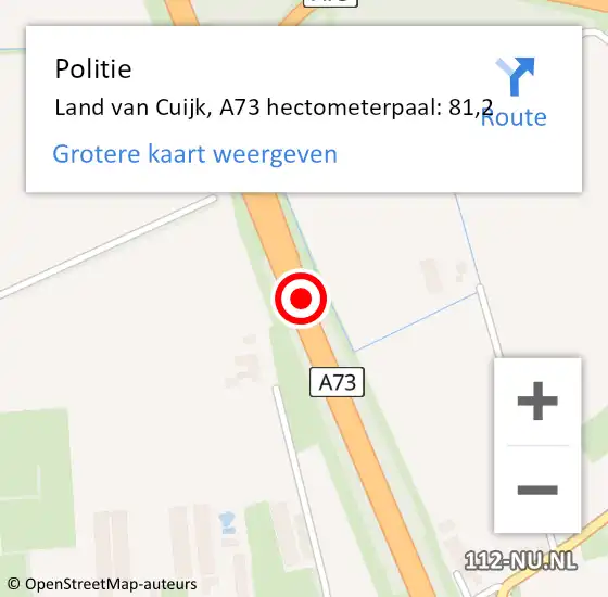 Locatie op kaart van de 112 melding: Politie Land van Cuijk, A73 hectometerpaal: 81,2 op 15 oktober 2024 17:26