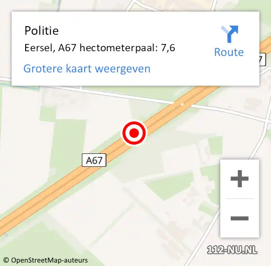 Locatie op kaart van de 112 melding: Politie Eersel, A67 hectometerpaal: 7,6 op 15 oktober 2024 21:36